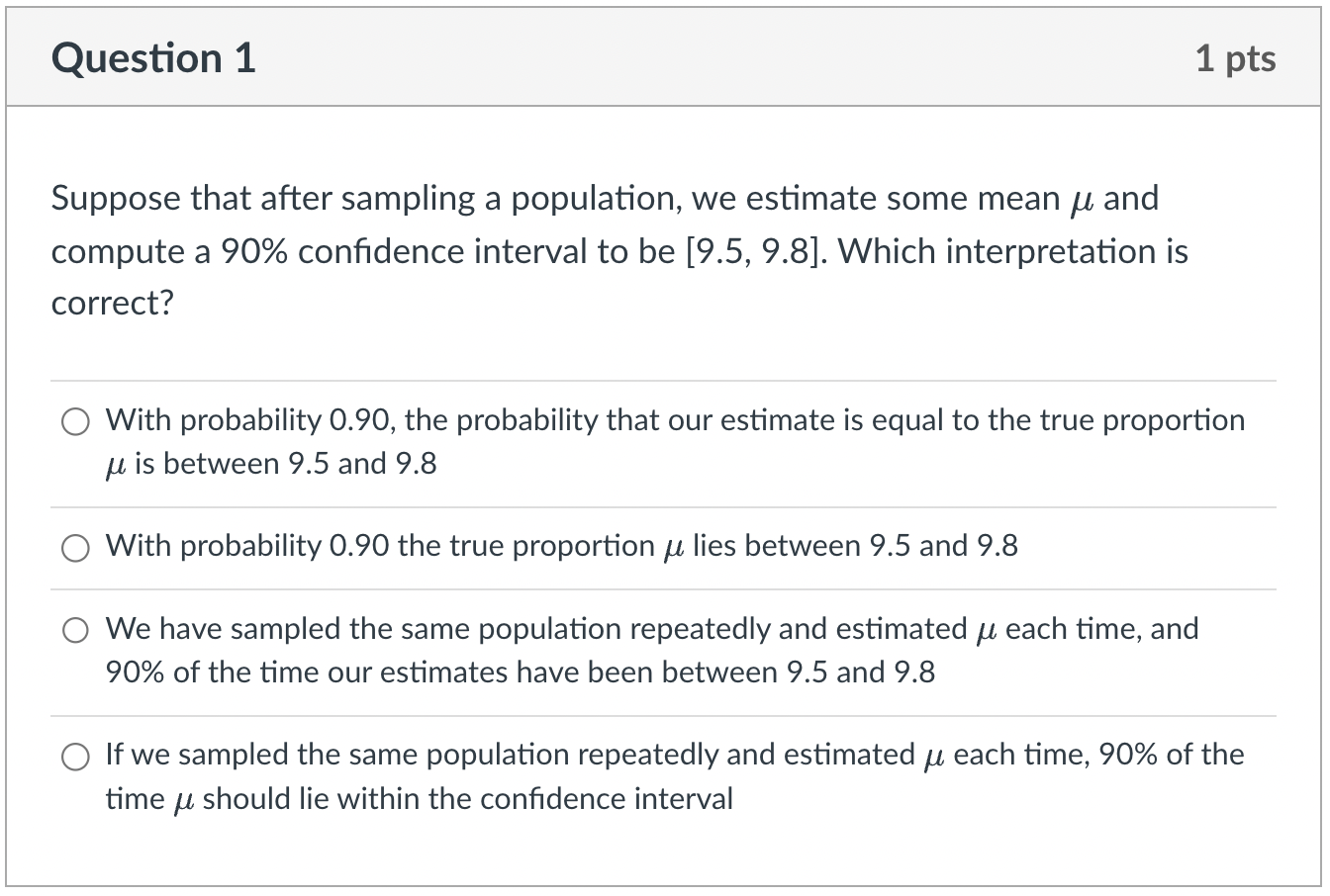 population repeatedly and estimated it each time, 90% of the time u