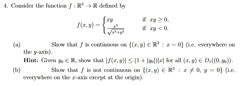  4. Consider the function f : R2 } R dened by