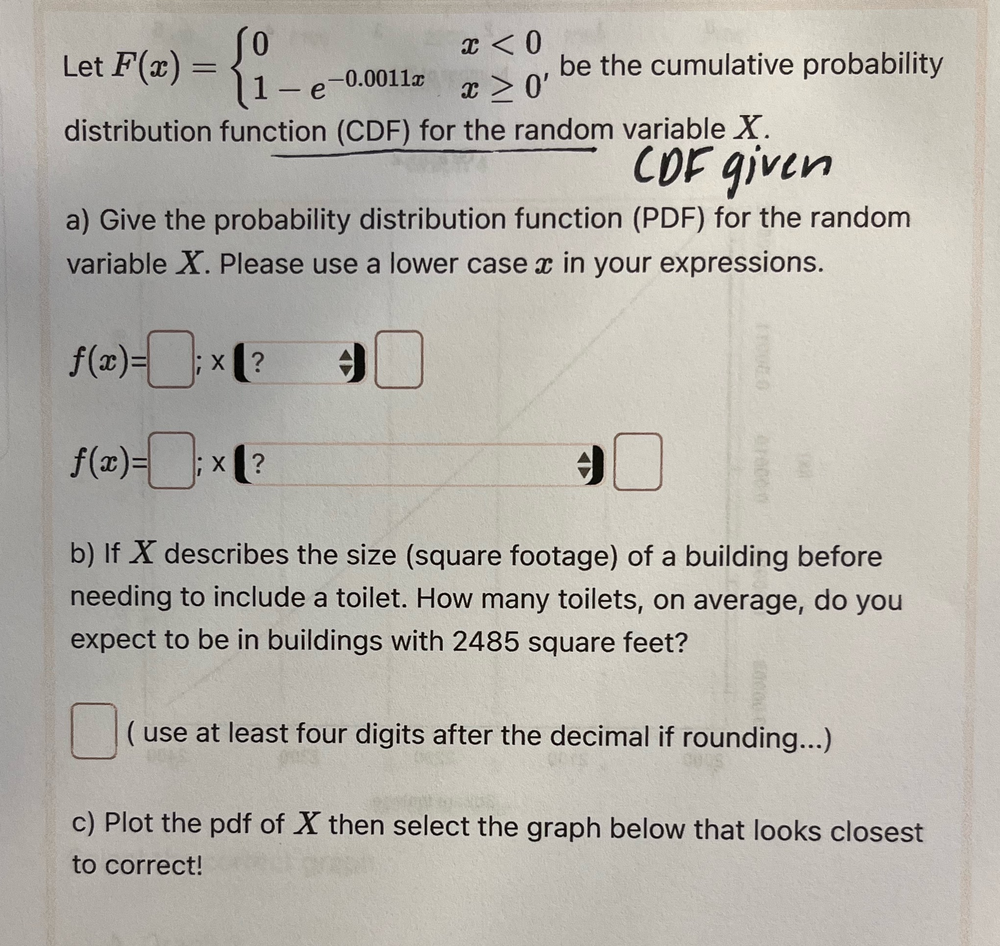 random variable X. COF given a) Give the probability distribution function (PDF)