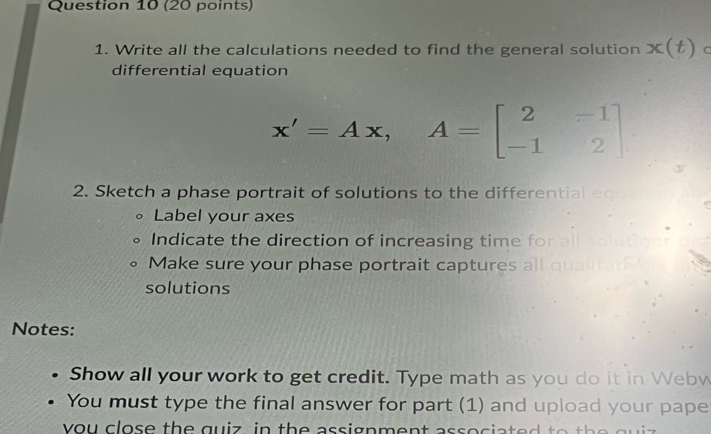 Question 10 (20 points) 1. Write all the calculations needed to