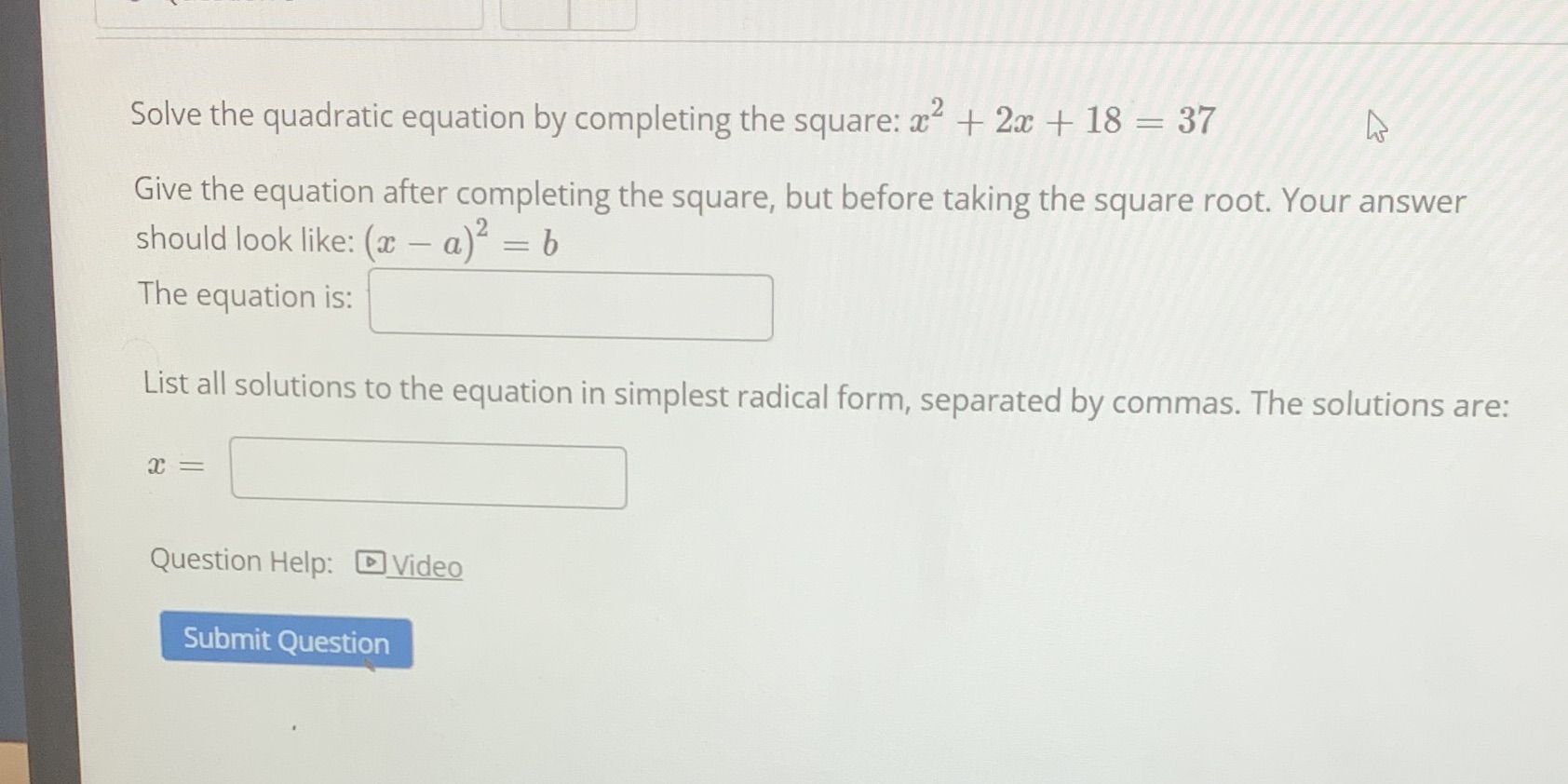 + 18 = 37 Give the equation after completing the square, but