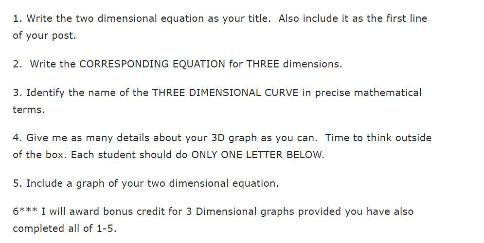 dimensions. 3. Identify the name of the THREE DIMENSIONAL CURVE in precise