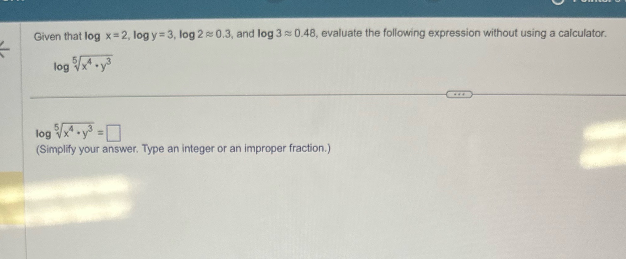 Given that log x =2, logy=3, log 2 0.3, and log