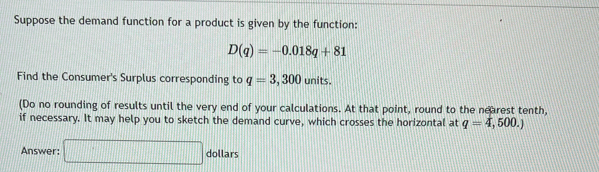  Suppose the demand function for a product is given by the