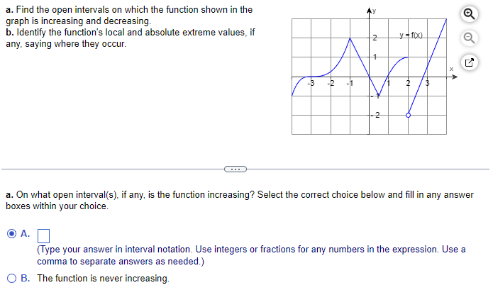  a. Find the open intervals on which the function shown in