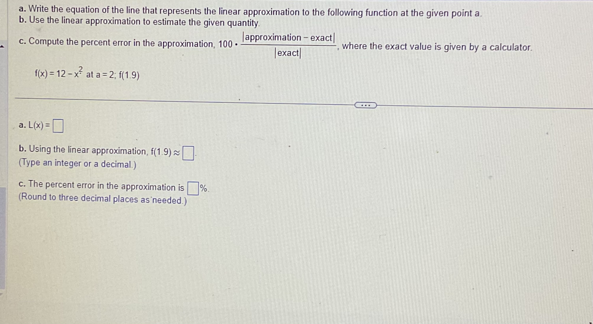 line that represents the linear approximation to the following function at the