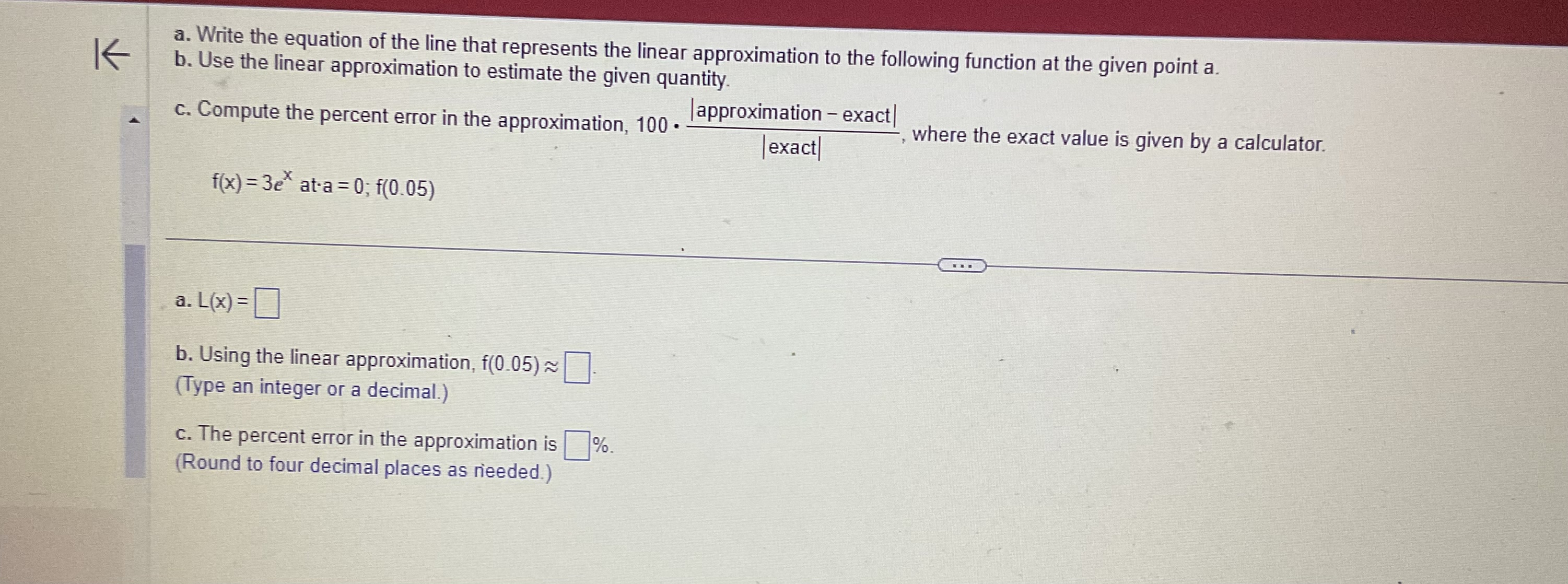 given point a. b. Use the linear approximation to estimate the given