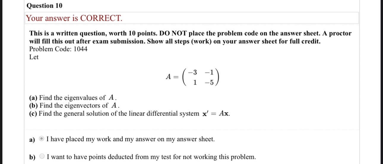  Question 10 Your answer is CORRECT. This is a written question,