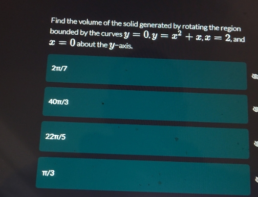 calculus Find the volume of the solid generated by rotating the