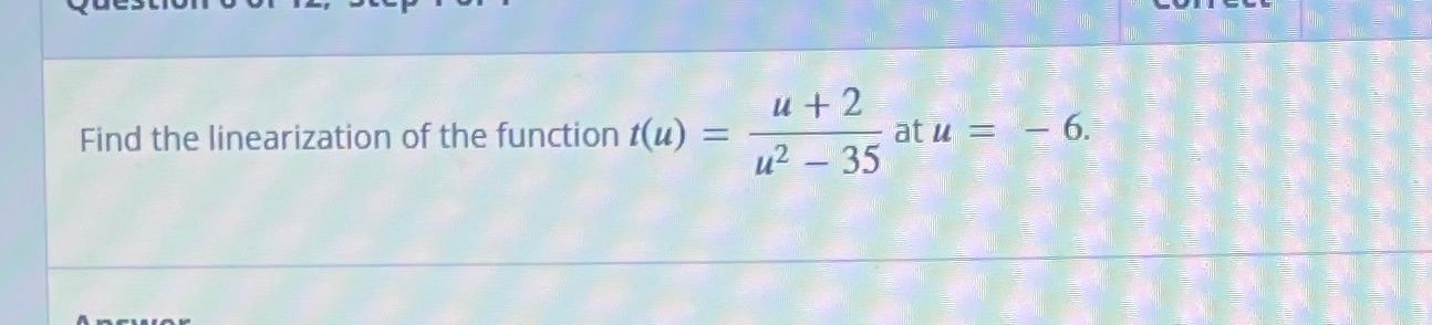 Find the linearization of the function t(u) = atu = u2 35