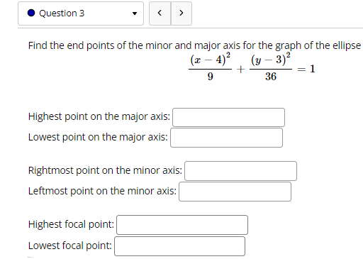 major axis: Rightmost point on the minor axis: Leftmost point on the