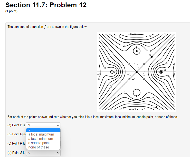 4. Then the point {5, 2}: 0A. is a local maximum 0