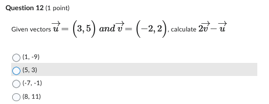 u = (3,5) and v- (-2, 2) , calculate 27 (1, -9)