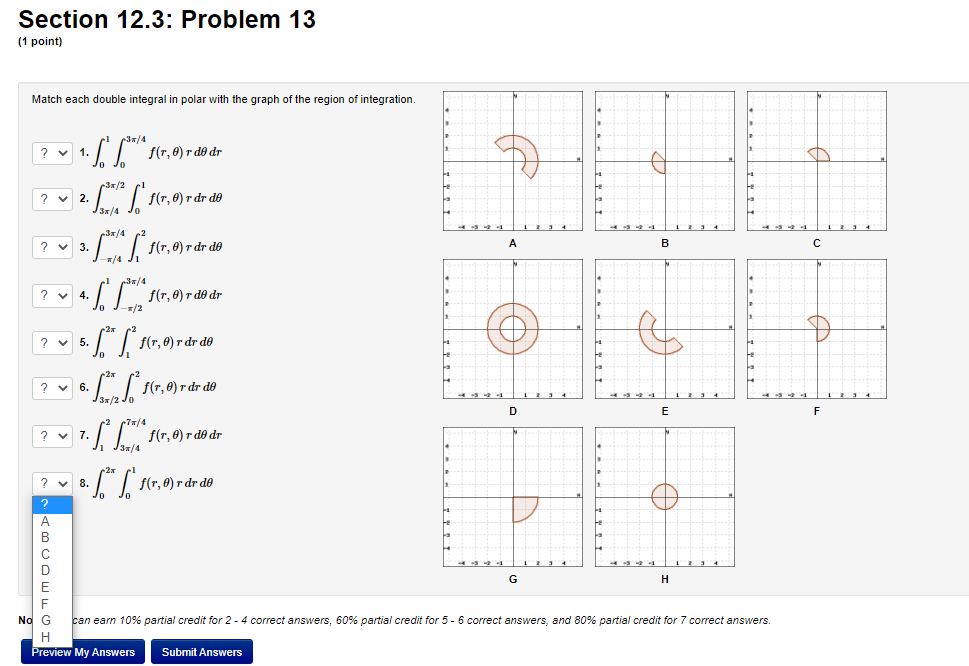 the region in whichever of rectangular or polar coordinates is most appropriate.