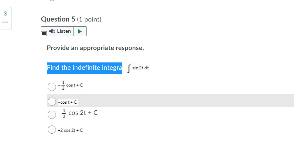  Find the indefinite integral 3 Question 5 (1 point) () Listen
