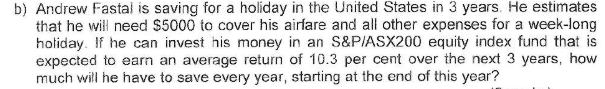 in 3 years He estimates that he wih need S5000 to cover