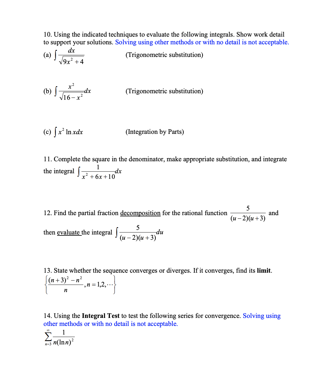 no detail is not acceptable. (a) Ii v9x2+4 (Trigonometric substitution) 2 (b)