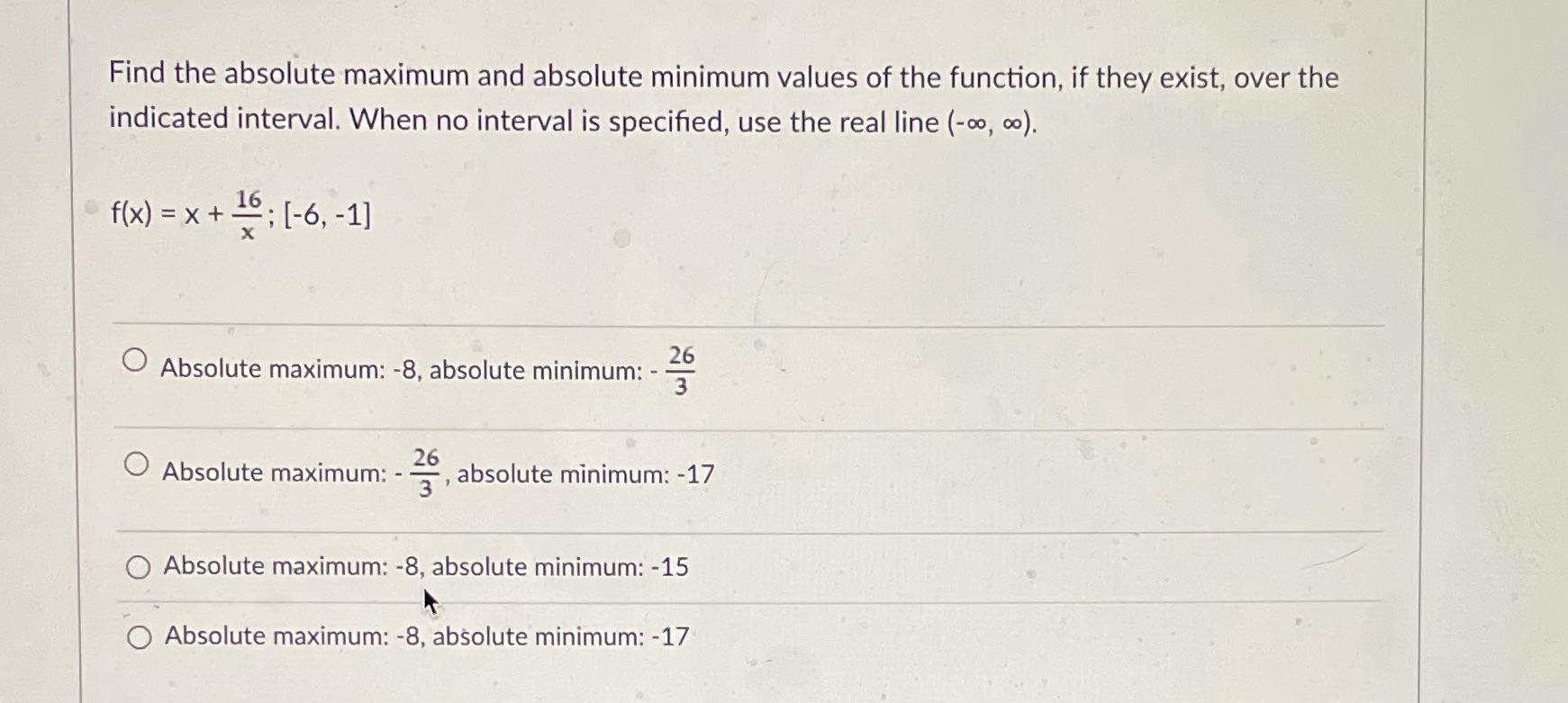of the function, if they exist, over the indicated interval. When no
