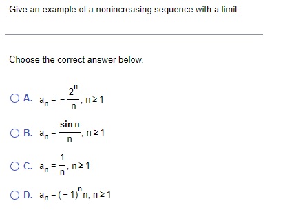 1) n, n21Give an example of a bounded sequence that. has a