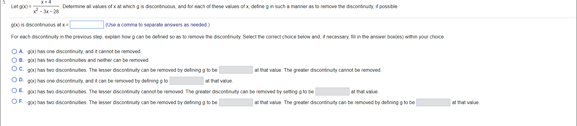conditions for continuity are not met. Be sure to note when the