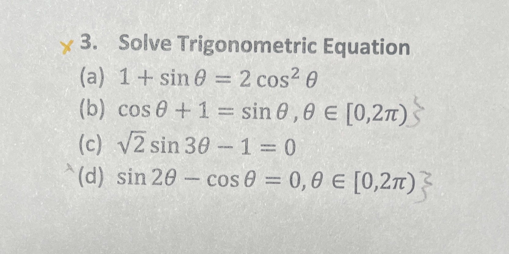 2 cos2 0 (b) cos 0 + 1 = sin 0 ,