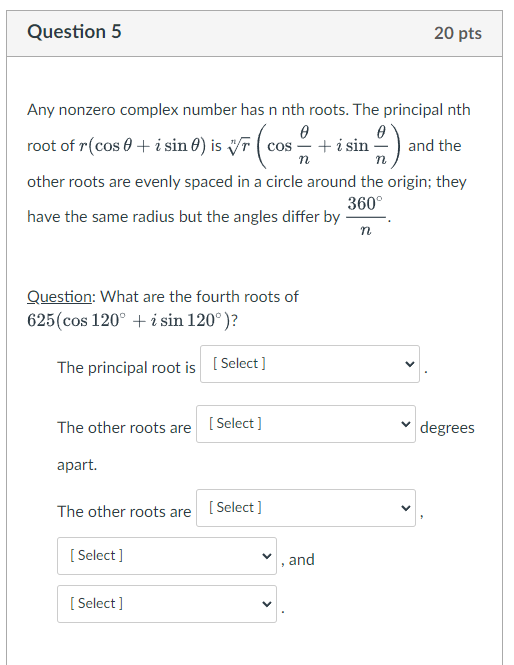 principal root is [ Select ] The other roots are [ Select