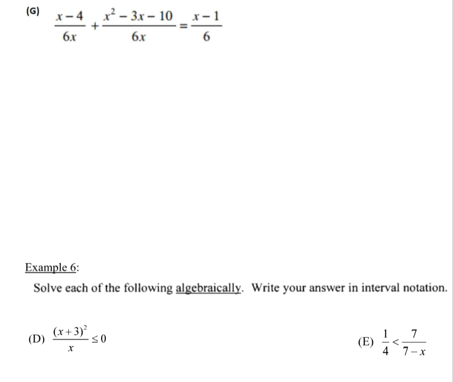 interval notation. (D) (x+3)2 (E) 4 7 -X