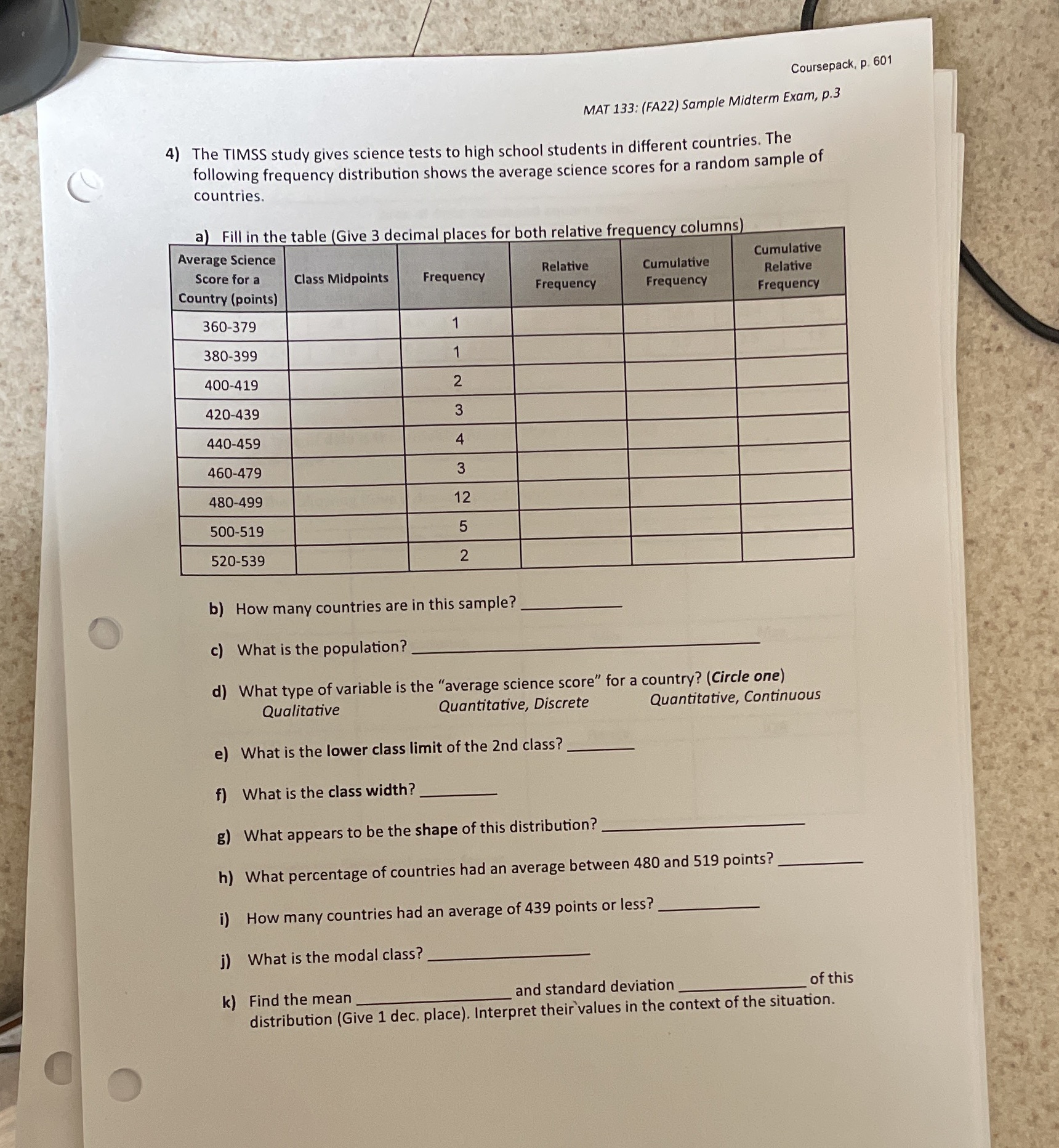 The TIMSS study gives science tests to high school students in different