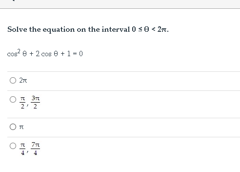 Solve the equation on the interval O < 277. cos 8 +