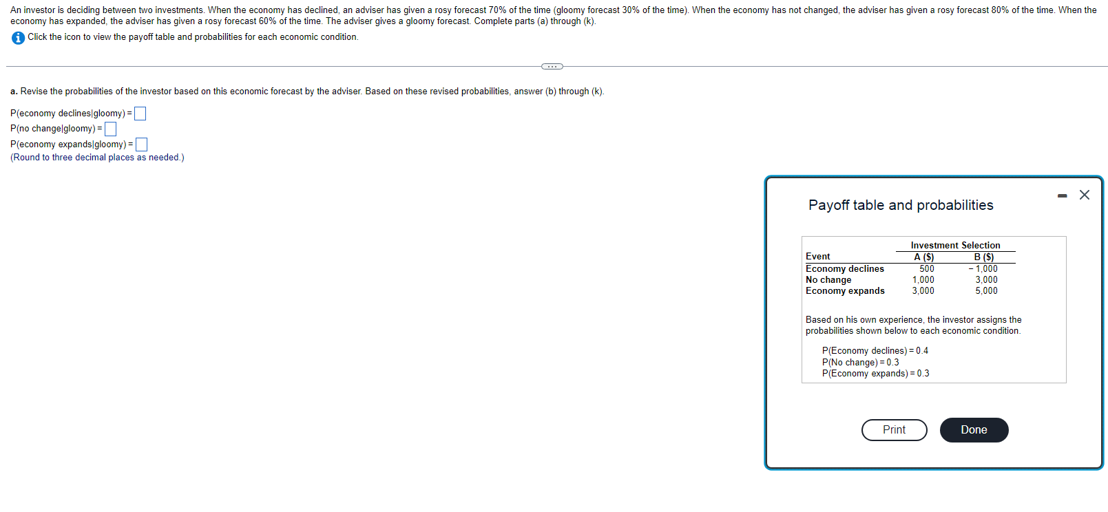 an adviser has given a rosy forecast 70% ofthe time (gloomy forecast