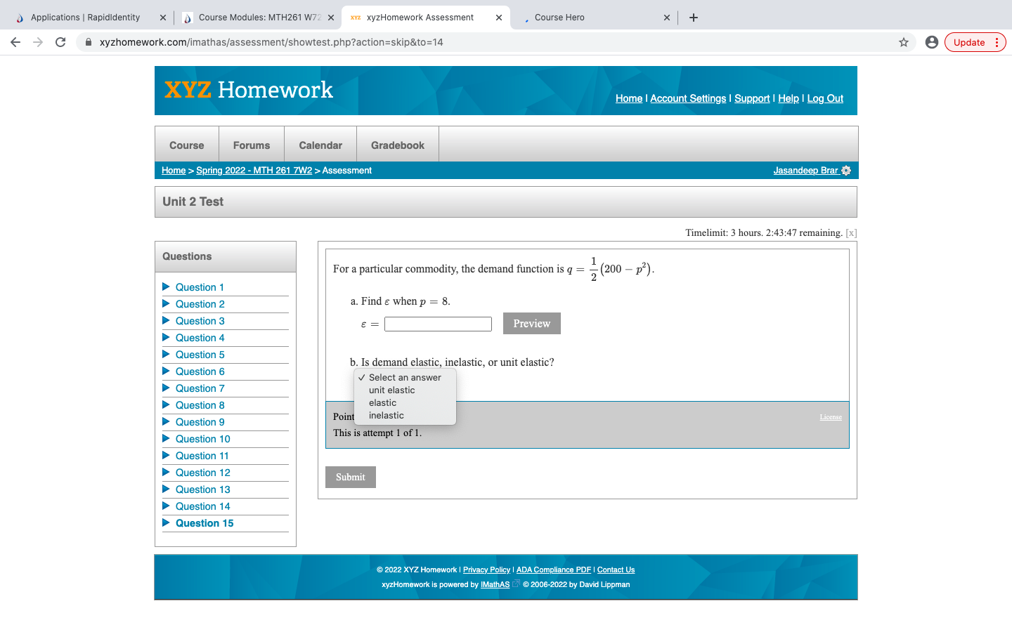 xyzHomework Assessment X Course Hero X + A xyzhomework.com/imathas/assessment/showtest.php?action=skip&to=14 Update : XYZ