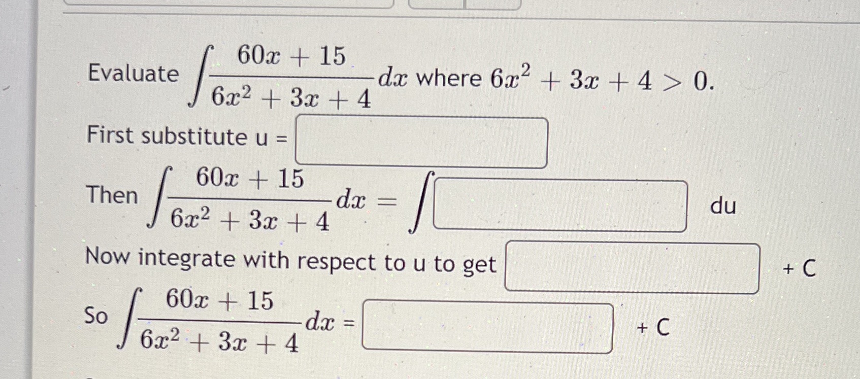 Substitution method 60x + 15 Evaluate dax where 6x2 + 3x