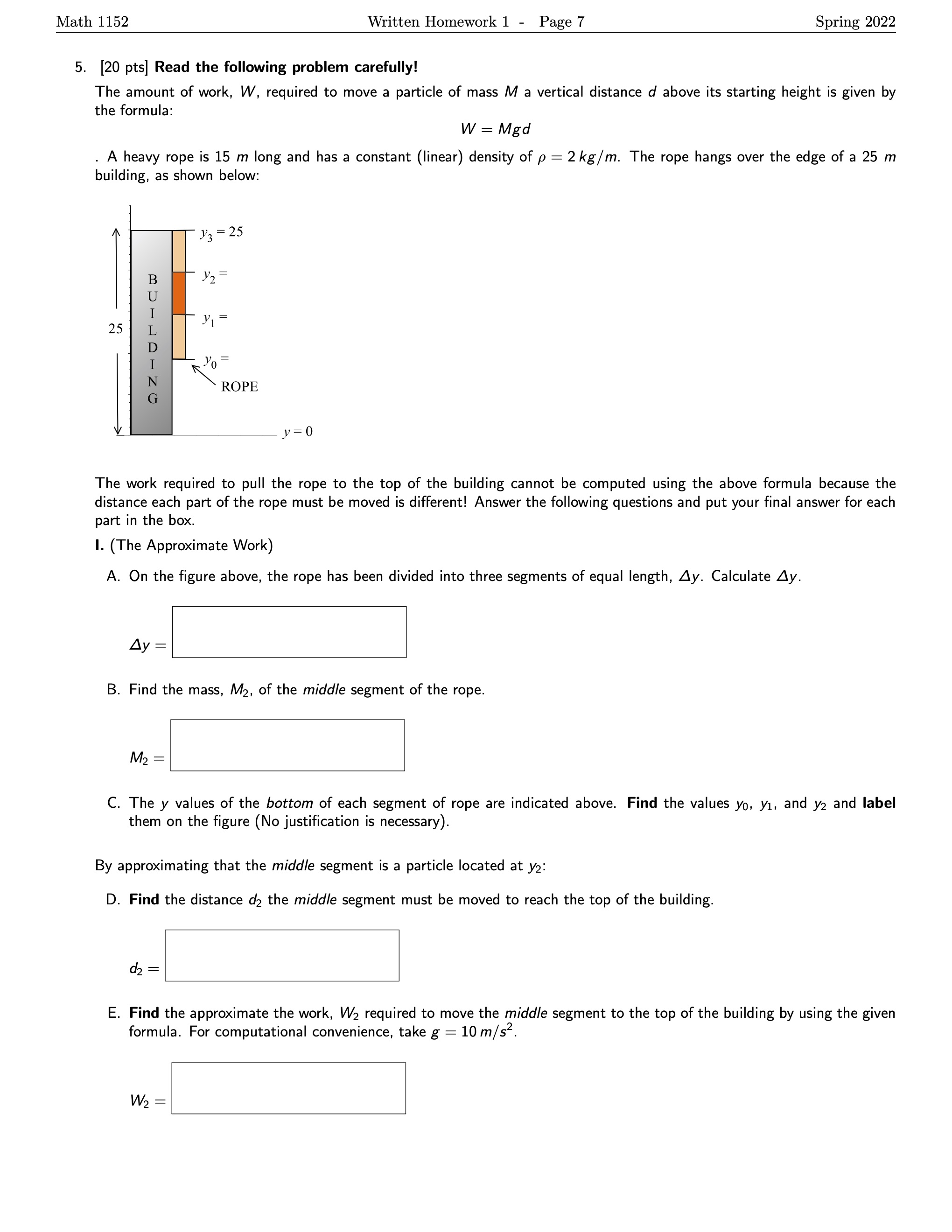  Calc II physics problems.Please provide justification. Math 1152 Written Homework 1