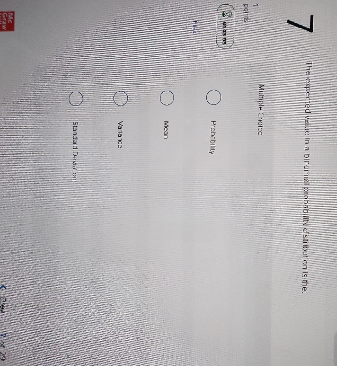 is the: Multiple Choice pollus 01:43-53 O Probability O Mean Variance O