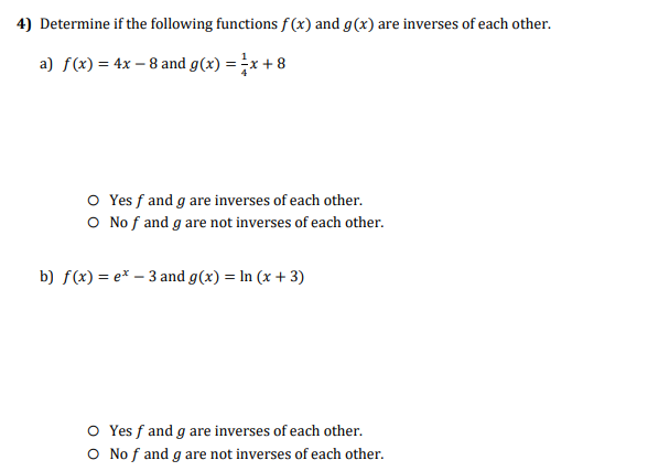 each other. O Yes f and g are inverses of each other.
