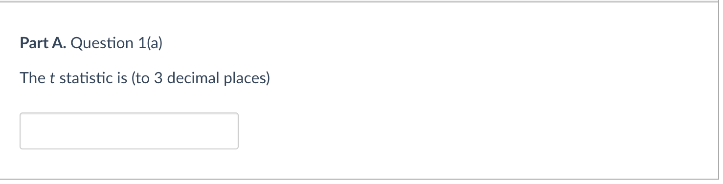 found X = 106 and s = 35. Calculate the t statistic