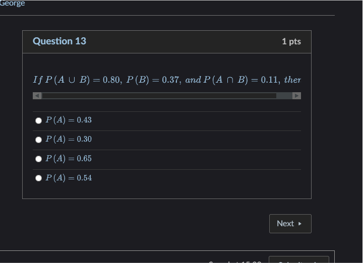0.43 . P(A) = 0.30 . P(A) = 0.65 . P(A) =