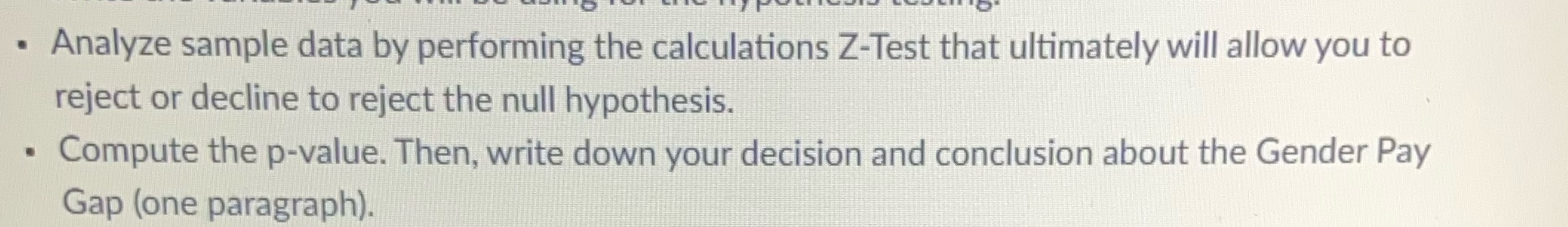  . Analyze sample data by performing the calculations Z-Test that ultimately