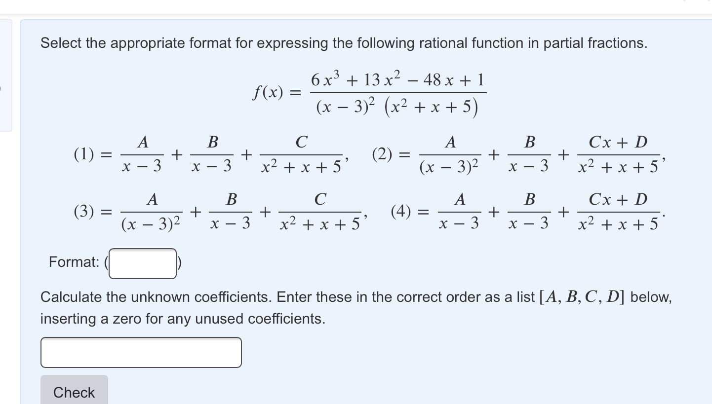 Select the appropriate format for expressing the following rational function in