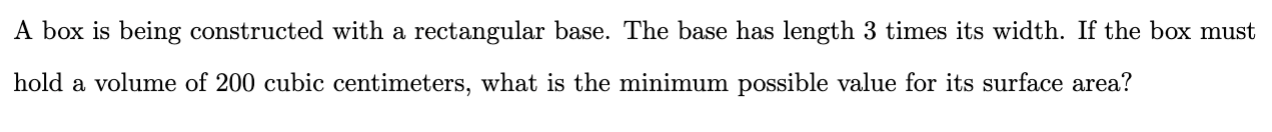 has length 3 times its width. If the box must hold a