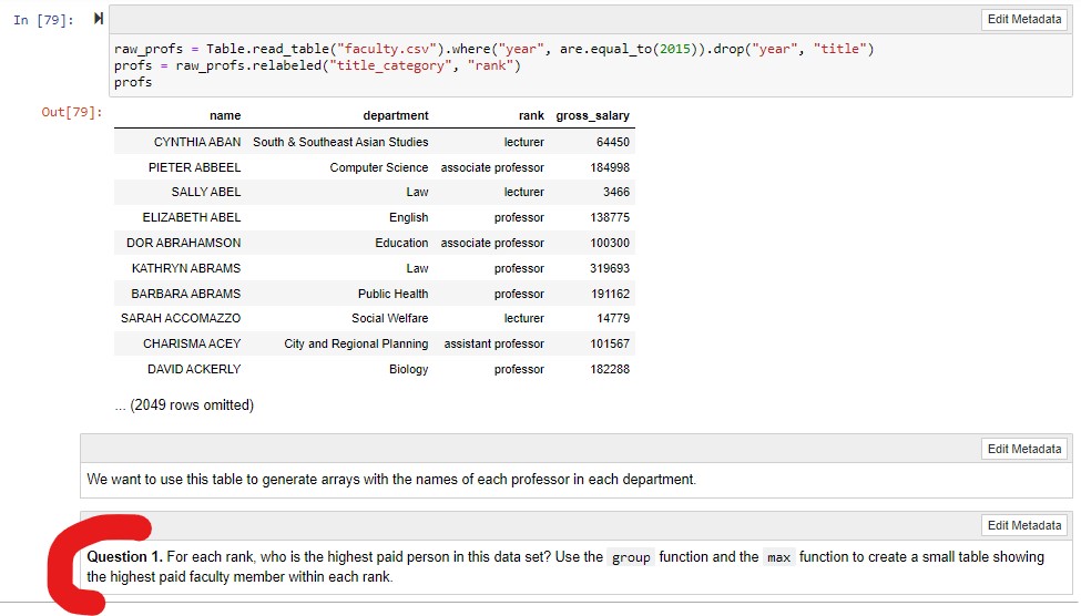  In [79]: K Edit Metadata raw_profs = Table. read_table("faculty.csv") . where("year",