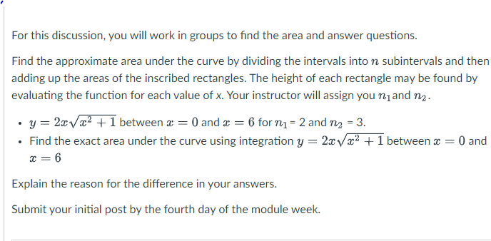 For this discussion, you will work in groups to find the area