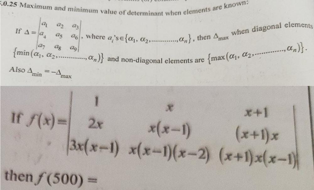  0.25 Maximum and minimum value of determinant when elements are known.