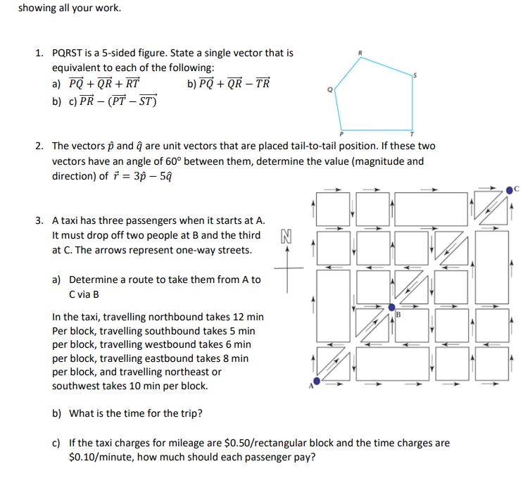 your work. 1. PQRST is a 5-sided figure. State a single vector