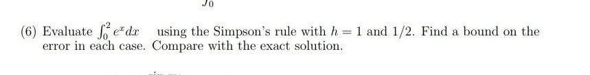 1 and 1/2. Find a bound on the error in each case.