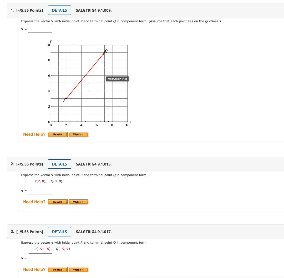Watch It4. [-/5.55 Points] DETAILS SALGTRIG4 9.1.021. Sketch the given vector with