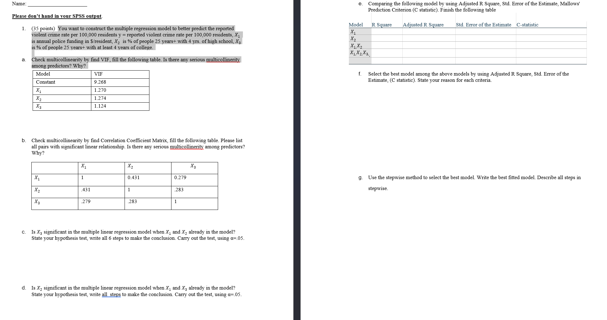  Name: e. Comparing the following model by using Adjusted R Square,