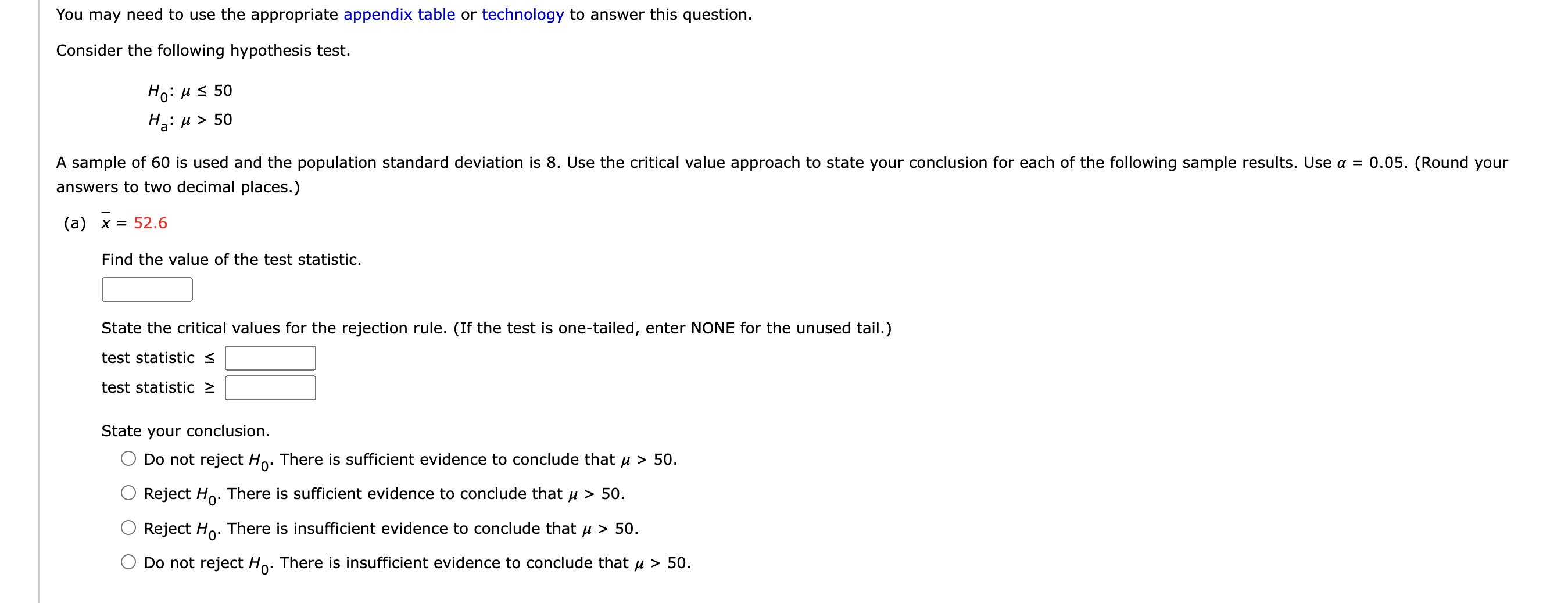  You may need to use the appropriate appendix table or technology