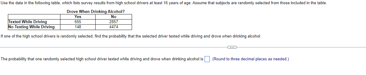 Drinking Alcohol? Yes No Texted While Driving 555 2857 No Texting While
