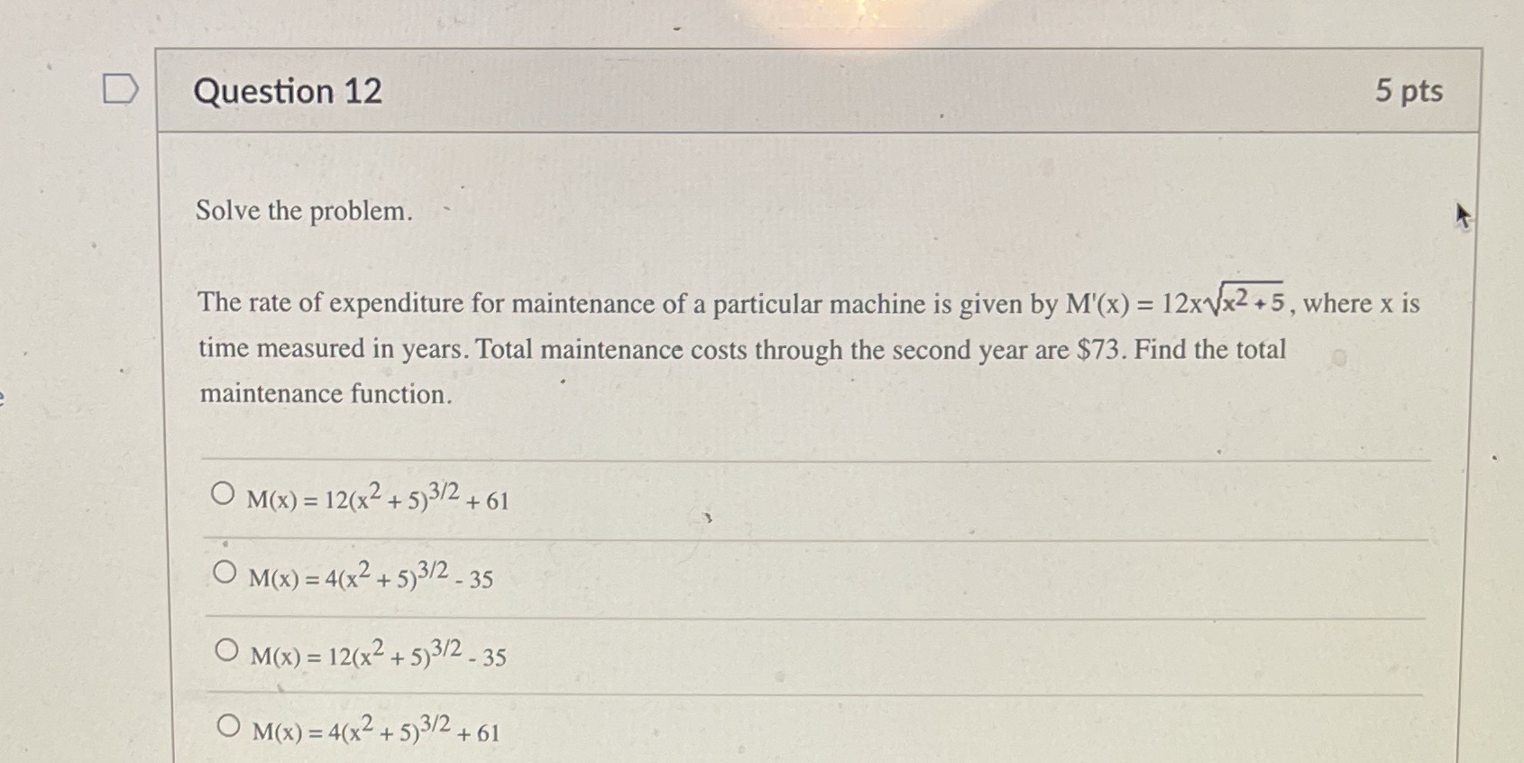  D Question 12 5 pts Solve the problem. The rate of